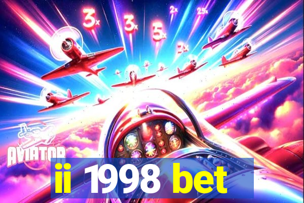 ii 1998 bet